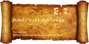 Rubóczki Károly névjegykártya